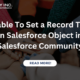 Unable To Set a Record Type in Salesforce Object in Salesforce Community