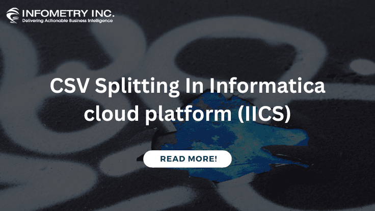 CSV Splitting In Informatica cloud platform (IICS)