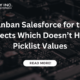 Kanban Salesforce for the Objects Which Doesn’t Have Picklist Values