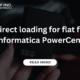 Indirect loading for flat files of Informatica PowerCenter!