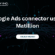 Google Ads connector using Matillion