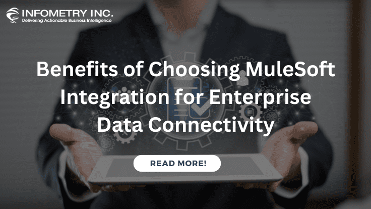 Benefits of Choosing MuleSoft Integration for Enterprise Data Connectivity