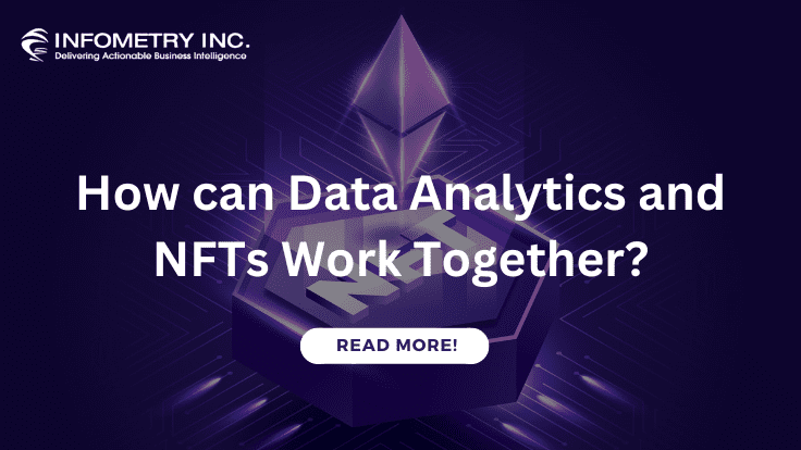 How can Data Analytics and NFTs Work Together?