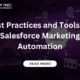 Best Practices and Tools for Salesforce Marketing Automation