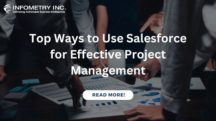 Top Ways to Use Salesforce for Effective Project Management
